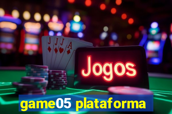 game05 plataforma